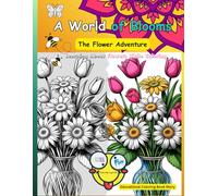 A World of Blooms: The Flower Adventure