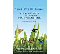 A World of Difference: An Anthology of Short Stories from Five Continents