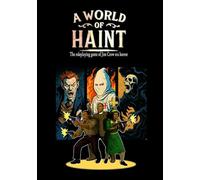 A World of Haint: The roleplaying game of Jim Crow era horror (Nuclear Gel-O Games)