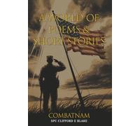 A WORLD OF POEMS & SHORT STORIES
