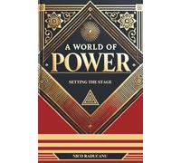 A World of Power: Setting the Stage