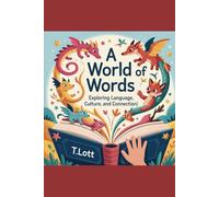 A World of Words: Exploring Language, Culture, and Connection