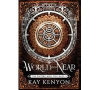 A World Too Near: 2 (Entire and the Rose)