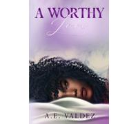 A Worthy Love (Rise & Fall Series)