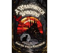 A Wrathwitch Unbound (The Blending Witches)