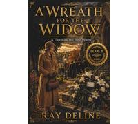 A Wreath for the Widow: A Thornwick Hat Shop Mystery - Book 8 (The Thornwick Hat Shop Mysteries)
