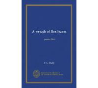 A wreath of Ilex leaves: poems. (Ilex)