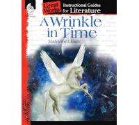 A Wrinkle in Time: An Instructional Guide for Literature: An Instructional Guide for Literature : An Instructional Guide for Literature (Great Works)