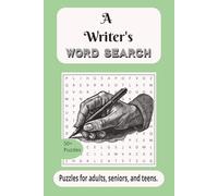 A Writer's Word Search: A Puzzle Collection Celebrating the Art of Writing| 6 x 9 inches, 100 pages, 55 puzzles | Great for gift giving or vacations, such as time on a flight or in a car!