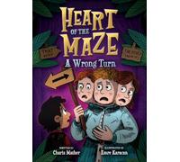 A Wrong Turn: 2 (Heart of the Maze)