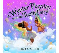 A Wynter Playday with the Tooth Fairy