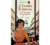 A Yankee in Havana: Una Yanqui en La Habana