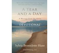 A Year and a Day: Lessons from the Quiet: 400 Days in the Wilderness