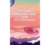 A Year Around the Sun: A gratitude, manifestations & organization journal
