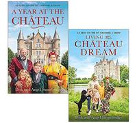 A Year at the Chateau & Living the Château Dream By Dick Strawbridge, Angel Strawbridge 2 Books Collection Set