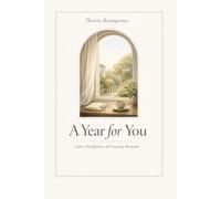A Year for You: Calm, Mindfulness & Everyday Renewal