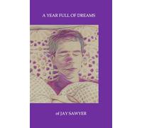 A Year Full of Dreams: A Year in the Life of a Dreamer