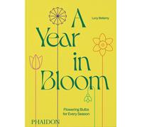 A year in bloom | Lucy Bellamy, Jason Ingram