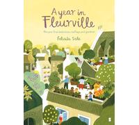 A Year in Fleurville: recipes from balconies, rooftops, and gardens