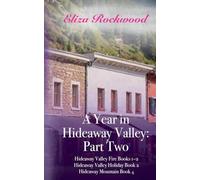 A Year in Hideaway Valley: Part Two