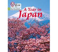 A Year in Japan: Phase 4 Set 2 (Big Cat Phonics for Little Wandle Letters and Sounds Revised)