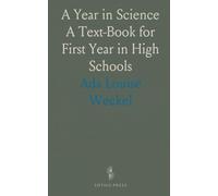 A Year in Science: A Text-Book for First Year in High Schools