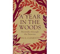 A Year in the Woods: Montalto through the Seasons