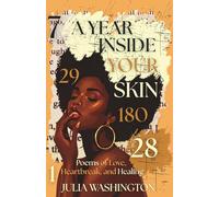 A Year Inside Your Skin: Poems of Love, Desire, and Release (The Skin Series)