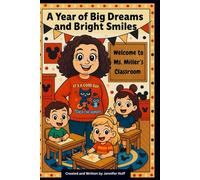 A Year of Big Dreams and Bright Smiles (Miller) (Personalized Classroom Books)