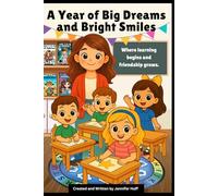 A Year of Big Dreams and Bright Smiles (Personalized Classroom Books)