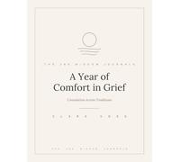 A Year of Comfort in Grief: Consolation Across Traditions