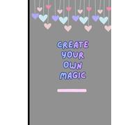 A Year of Creating Your Own Magic