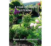A Year of Earth Listening