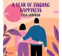 A Year Of Finding Happiness (audiolibro)