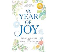A Year of Joy: Reflect and Write with Songs and Scripture