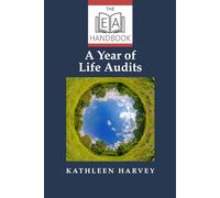 A Year of Life Audits: 12 Monthly Reflections to Reconnect, Rebalance and Realign your life