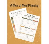 A Year of Meal Planning: A week of meals and a grocery shopping checklist for cooking for yourself or a family (Planning Checklist Books Series by Copper and Craft)