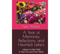 A Year of Memories, Reflections, and Heartfelt Letters