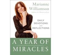 Marianne Williamson – Un año de milagros: Devociones y reflexiones diarias