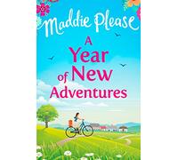 A Year of New Adventures: The hilarious feel-good romantic comedy you need to read this new year