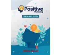 A Year Of Positive Thinking Training Guide (ebook)