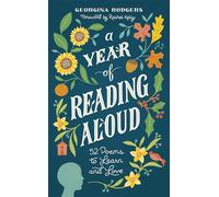 A Year of Reading Aloud: 52 poems to learn and love