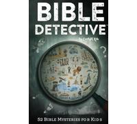 A Year of Sundays: Bible Detective: 52 Bible Mysteries Kids Can Solve Each Week | Christian Activity Book