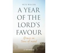 A Year of the Lord's Favour: Grace in times of need