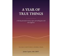 A Year of True Things: A 365-Day Journal for Recovery, Regret, and Making Peace with What Happened
