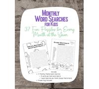 A Year of Word Search Adventures: 37 Monthly-Themed Puzzles Great for Ages 6-10