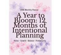 A Year to Bloom: 12 Months of Intentional Planning: Pretty & Spiritual Daily Planner | 2026 -2027 Planner | Goal Setting | Finance Planner | 12 Month ... Notebook | Self-Help Planner | Matte Cover