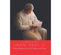 A Year with John Paul II: Daily Meditations from His Writings and Prayers