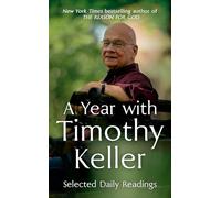 A Year with Timothy Keller: Selected Daily Readings