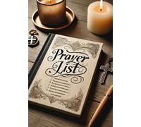A Yearly Prayer List to Focus on Faith, Family, Friends, and God's Ongoing Guidance